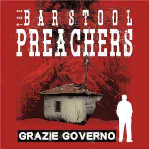 The Bar Stool Preachers - Grazie Governo flac download