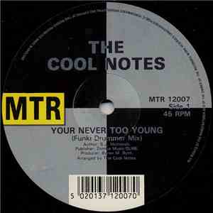 The Cool Notes - Your Never Too Young flac download