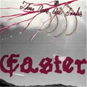 These Arms Are Snakes - Easter flac download