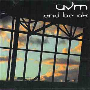 UVM - And Be OK flac download