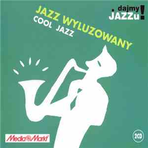 Various - Jazz Wyluzowany / Cool Jazz flac download