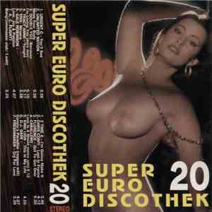 Various - Super Euro Discothek 20 flac download
