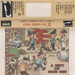 3'Da Hard Way - A Dirty Cop Named Harry flac download