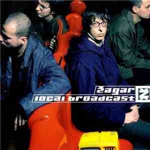Žagar - Local Broadcast flac download