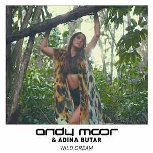 Andy Moor & Adina Butar - Wild Dream flac download