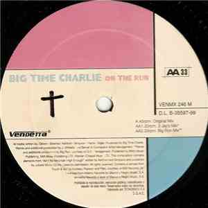 Big Time Charlie - On The Run flac download