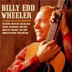 Billy Edd Wheeler - A Big Bag Of Songs flac download