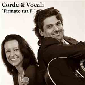 Corde & Vocali - Firmato tua F. flac download