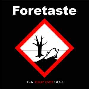 Foretaste - For Your Own Good flac download