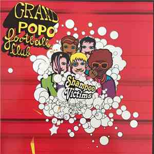 Grand Popo Football Club - Shampoo Victims flac download