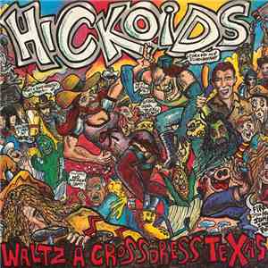 Hickoids - Waltz A Crossdress Texas flac download