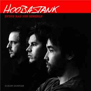 Hoobastank - Every Man For Himself (Album Sampler) flac download