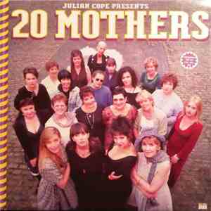 Julian Cope - 20 Mothers flac download