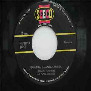 La Plata Sextette - Guajira Guantanamera / Se Come Casabe flac download