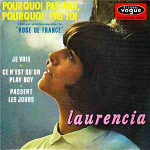Laurencia - Pourquoi Pas Moi, Pourquoi Pas Toi flac download