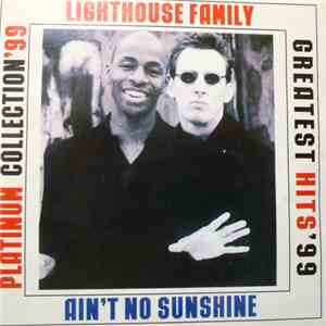 Lighthouse Family - Ain't No Sunshine - Greatest Hits'99 flac download