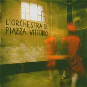 L'Orchestra di Piazza Vittorio - L'Orchestra Di Piazza Vittorio flac download