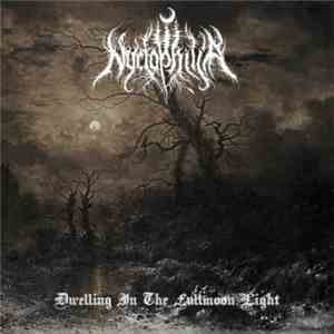 Nyctophilia  - Dwelling In The Fullmoon Light flac download