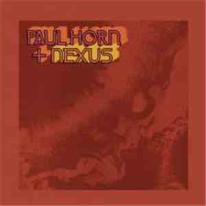 Paul Horn + Nexus  - Paul Horn + Nexus flac download