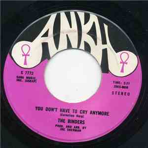 The Binders - You Don't Have To Cry Anymore flac download