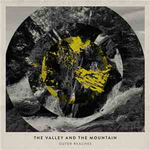 The Valley And The Mountain - Outer Reaches flac download