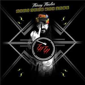 Thierry Théolier - 2000 What The Fuck flac download