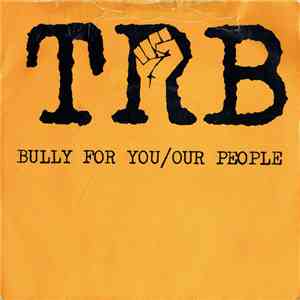 TRB - Bully For You / Our People flac download