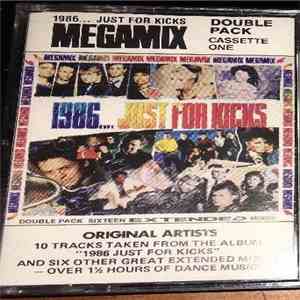 Various - 1986...Just For Kicks Megamix flac download