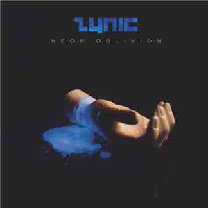 Zynic - Neon Oblivion flac download