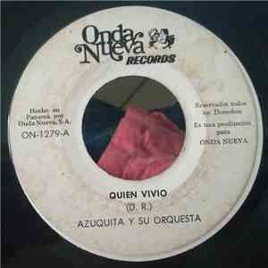 Azuquita Y Su Orquesta - Quien Vivio / Si Alguna Vez flac download