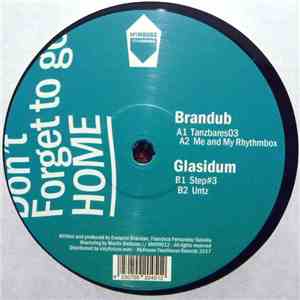Brandub, Glasidum - Don't Forget to Go Home flac download