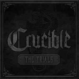 Crucible  - The Trials flac download