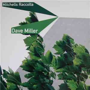Dave Miller - Mitchells Raccolta flac download