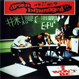 Drain Bramaged - I Won't Be... flac download