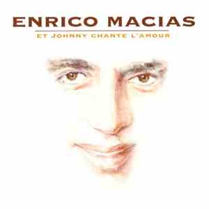 Enrico Macias - Et Johnny Chante L'Amour flac download