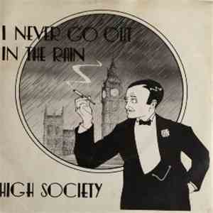High Society  - I Never Go Out In The Rain flac download