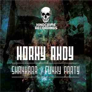 Horny Andy - Shankara / Funky Party flac download