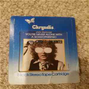 Ian Hunter - You're Never Alone With A Schizophrenic flac download