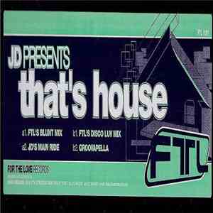 J & D - That's House flac download