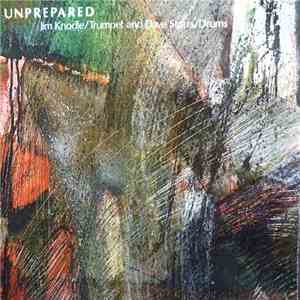 Jim Knodle And Dave Storrs - Unprepared flac download