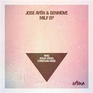 Jose Ayén & Senmove - Milf EP flac download