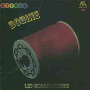 Les Ambassadeurs  - Bobine flac download