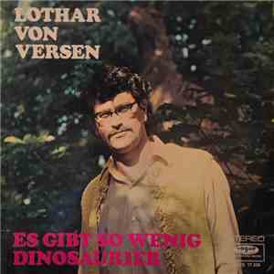 Lothar von Versen - Es Gibt So Wenig Dinosaurier flac download