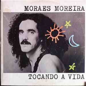 Moraes Moreira - Tocando A Vida flac download