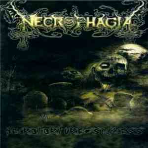Necrophagia - Necrotorture + Sickcess flac download