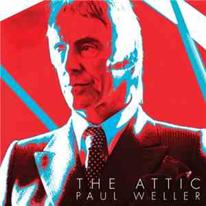 Paul Weller - The Attic flac download