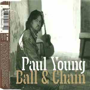 Paul Young - Ball & Chain flac download