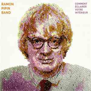 Ramon Pipin Band - Comment Éclairer Votre Intérieur flac download
