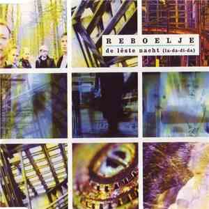 Reboelje - De Lêste Nacht (La-Da-Di-Da) flac download