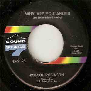 Roscoe Robinson - Why Are You Afraid / Darling, Please Tell Me flac download